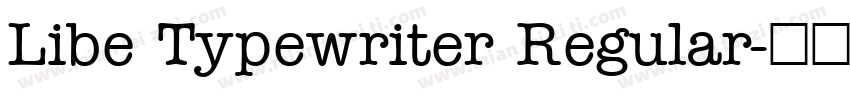 Libe Typewriter Regular字体转换